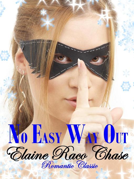 Title details for No Easy Way Out by Elaine Raco Chase - Available